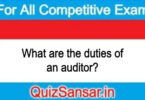 What are the duties of an auditor?