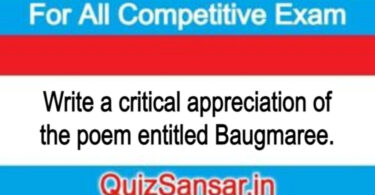 Write a critical appreciation of the poem entitled Baugmaree.