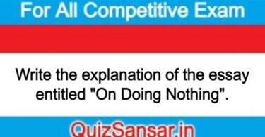 Write the explanation of the essay entitled "On Doing Nothing".