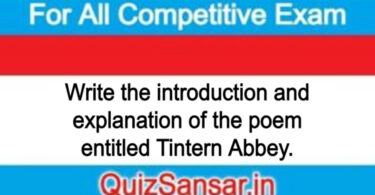 Write the introduction and explanation of the poem entitled Tintern Abbey.