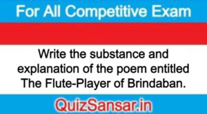 Write the substance and explanation of the poem entitled The Flute-Player of Brindaban.