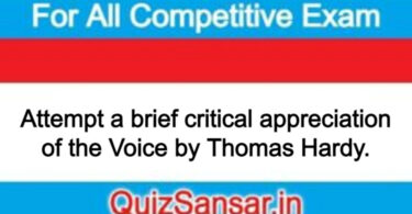 Attempt a brief critical appreciation of the Voice by Thomas Hardy.