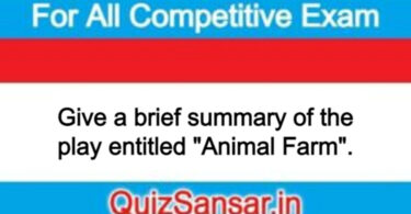 Give a brief summary of the play entitled "Animal Farm".