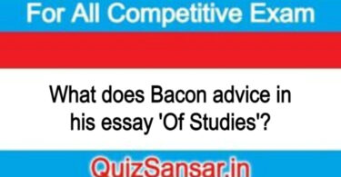 What does Bacon advice in his essay 'Of Studies'?