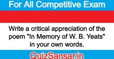 Write a critical appreciation of the poem "In Memory of W. B. Yeats" in your own words.