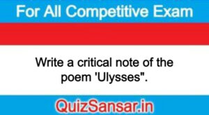 Write a critical note of the poem 'Ulysses".