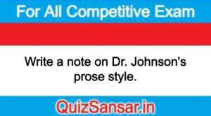 Write a note on Dr. Johnson's prose style.