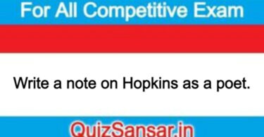 Write a note on Hopkins as a poet.