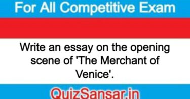 Write an essay on the opening scene of 'The Merchant of Venice'.