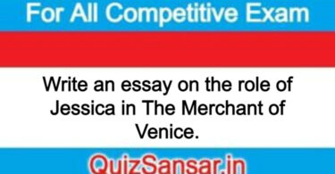 Write an essay on the role of Jessica in The Merchant of Venice.