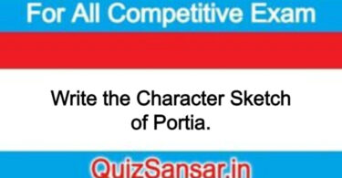 Write the Character Sketch of Portia.