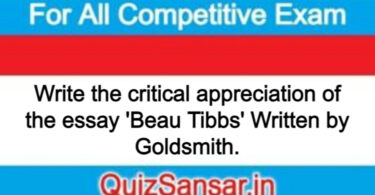 Write the critical appreciation of the essay 'Beau Tibbs' Written by Goldsmith.