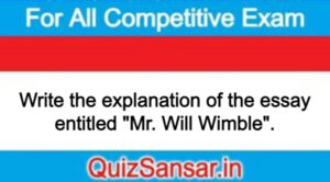 Write the explanation of the essay entitled "Mr. Will Wimble".