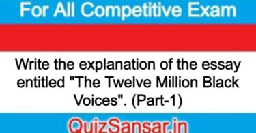 Write the explanation of the essay entitled "The Twelve Million Black Voices". (Part-1)