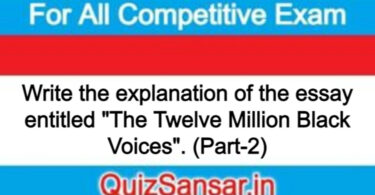 Write the explanation of the essay entitled "The Twelve Million Black Voices". (Part-2)