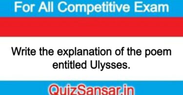 Write the explanation of the poem entitled Ulysses.