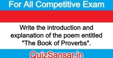 Write the introduction and explanation of the poem entitled "The Book of Proverbs".