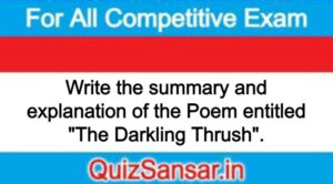 Write the summary and explanation of the Poem entitled "The Darkling Thrush".