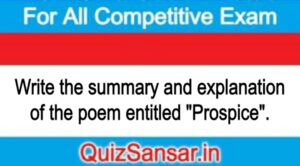 Write the summary and explanation of the poem entitled "Prospice".