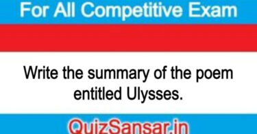 Write the summary of the poem entitled Ulysses.