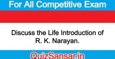 Discuss the Life Introduction of R. K. Narayan.