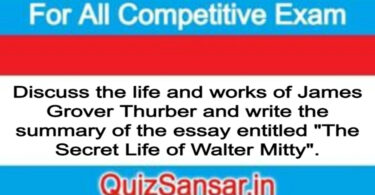 Discuss the life and works of James Grover Thurber and write the summary of the essay entitled "The Secret Life of Walter Mitty".