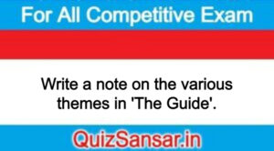 Write a note on the various themes in 'The Guide'.