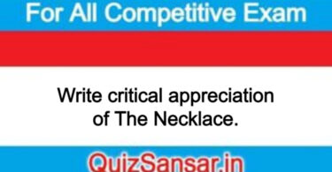 Write critical appreciation of The Necklace.