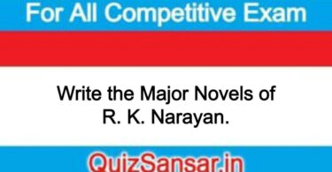 Write the Major Novels of R. K. Narayan.