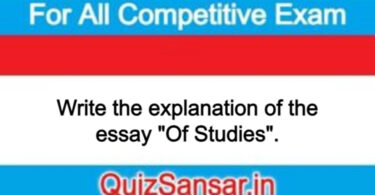 Write the explanation of the essay "Of Studies".