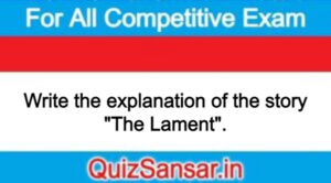 Write the explanation of the story "The Lament".