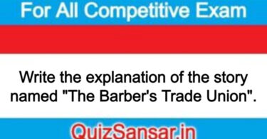 Write the explanation of the story named "The Barber's Trade Union".