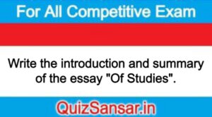 Write the introduction and summary of the essay "Of Studies".