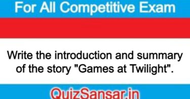 Write the introduction and summary of the story "Games at Twilight".
