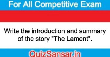 Write the introduction and summary of the story "The Lament".