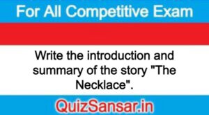 Write the introduction and summary of the story "The Necklace".