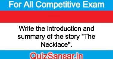 Write the introduction and summary of the story "The Necklace".