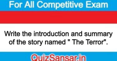 Write the introduction and summary of the story named " The Terror".