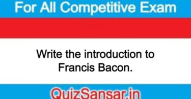 Write the introduction to Francis Bacon.