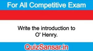 Write the introduction to O' Henry.