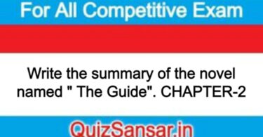 Write the summary of the novel named " The Guide". CHAPTER-2