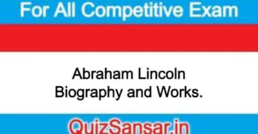 Abraham Lincoln Biography and Works.