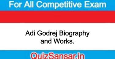 Adi Godrej Biography and Works.