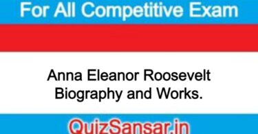 Anna Eleanor Roosevelt Biography and Works.