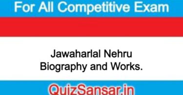 Jawaharlal Nehru Biography and Works.