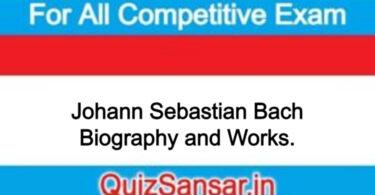 Johann Sebastian Bach Biography and Works.