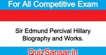 Sir Edmund Percival Hillary Biography and Works.