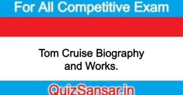 Tom Cruise Biography and Works.