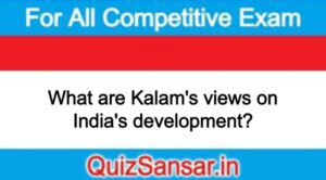 What are Kalam's views on India's development?