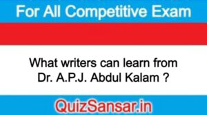 What writers can learn from Dr. A.P.J. Abdul Kalam ?
